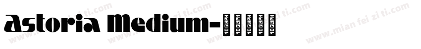 Astoria Medium字体转换